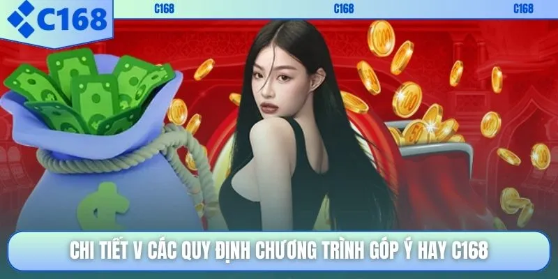 Chi tiết và các quy định chương trình góp ý hay C168